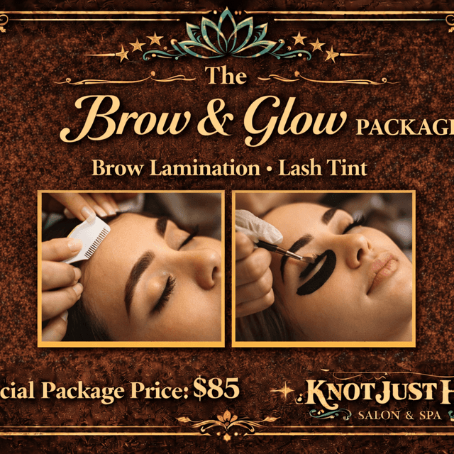 The Brow and Glow Package at Knot just hair in Clatskanie, OR
