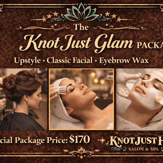The Knot just Glam Package at Knot just hair in Clatskanie, OR