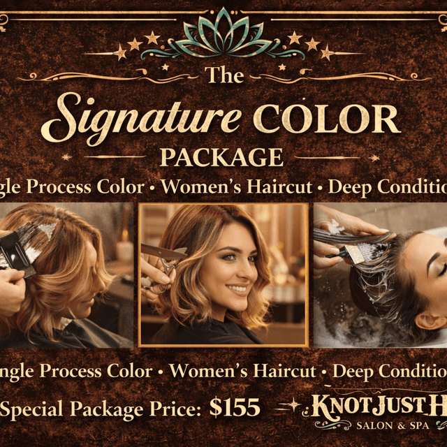 The Signature Color Package at Knot just hair in Clatskanie, OR